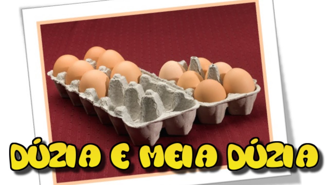 Quanto é Meia Duzia De Ovo - RETOEDU