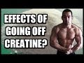 "What Happens When I Stop Taking Creatine?"
