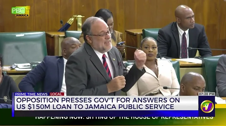 Opposition Presses Government for Answers on US $150M Loan to Jamaica Public Service | TVJ News