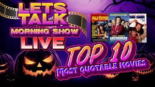 Top 10 Most quotable films - The Let&#39;s TalkMorning Show LIVE