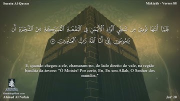 28 سورة القصص مترجمة للغة البرتغالية - Suratu Al-Qassas بصوت الشيخ أحمد النفيس