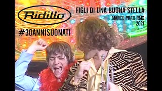 FIGLI DI UNA BUONA STELLA - Ridillo - Pop Up Rmx 2021 by Marco Prati