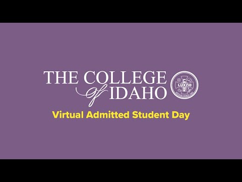 The College of Idaho Virtual Admitted Student Day 2020