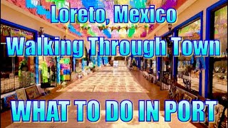 Loreto, Mexico - Walking in town - What to Do on Your Day in Port