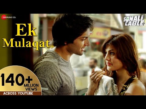 Ek Mulaqat Full Video | Sonali Cable | Ali Fazal & Rhea Chakraborty | Jubin Nautiyal | HD