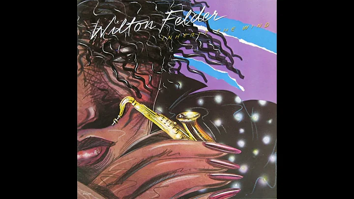 Wilton Felder  Inherit The Wind (1980)