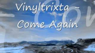 Vinyltrixta - Come Again