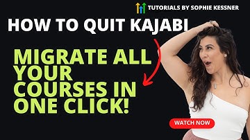 How To Quit Kajabi Forever! [Migrate ALL Your Courses in Just ONE Click!]