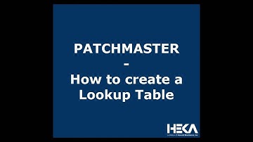 PATCHMASTER - How to create a Lookup Table