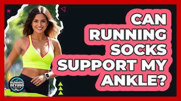 Can Running Socks Support My Ankle?