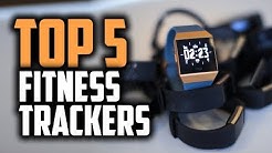 Best Fitness Trackers in 2019 - The 5 Most Accurate Fitness Watches