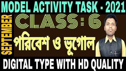 Class 6 Environment and Geography Model Activity Task in September 2021 Part 6