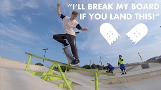 Ill Break My Board If You Land It