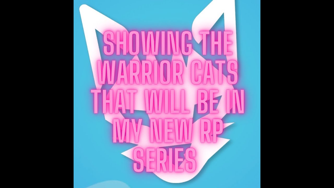 [Roblox Wcue] Showing you the warrior cats in my new rp warrior cats ...