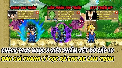 Hồi Ức Ngọc Rồng - Vừa Check Pass Được 3 Nick Siêu Phẩm Sét Kích Hoạt 2, Bán Giá Cực Rẻ Cho Anh Em