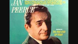 Vignette de la vidéo "Jan Peerce - Till The End Of Time (1964)"