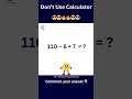 Don’t Use Calculator | #nextgenmathematics