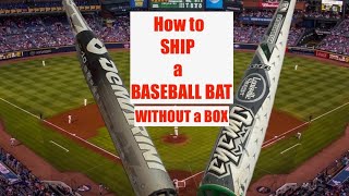 How to SHIP a BASEBALL BAT Without a Box