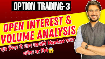 Volume & Open Interest Analysis I How to Identify Trend | Option Trading Course by CA Rishi Rai