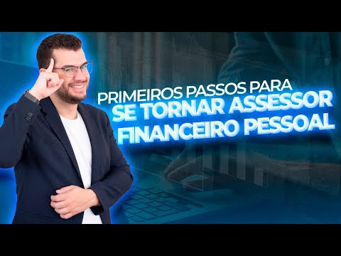 Saiba os primeiros passos para você ser Assessor Financeiro Pessoal | Tiago Responde