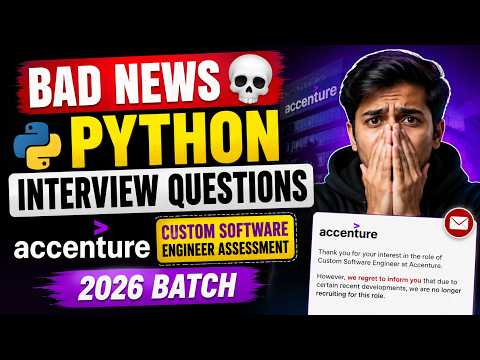 Bad News💀 | Python Interview Questions | Accenture Custom Software Engineer Assessment 2026