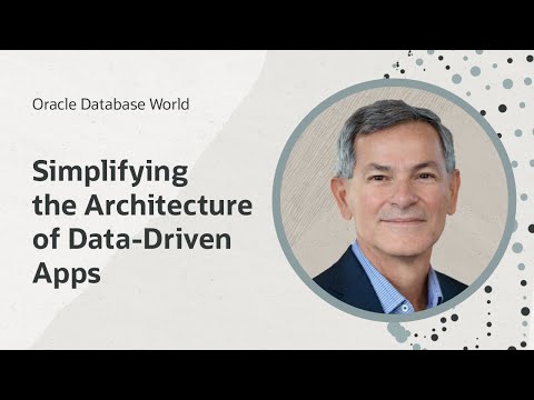 Oracle's vision for simplifying data-driven apps and analytics I Oracle Database World