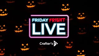 Friday Fright Live (31st October 2025)