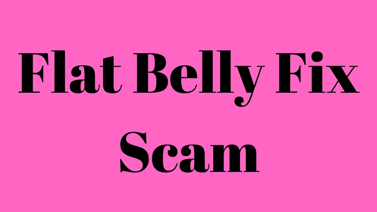 Flat Belly Fix Scam