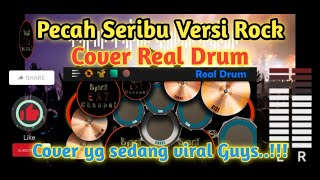 PECAH SERIBU COVER - Real Drum - Drum Cover Versi Rock