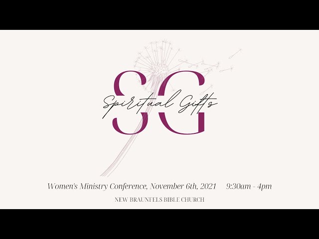 2021 Spiritual Gifts Conference presented by the NBBC Women's Ministry 