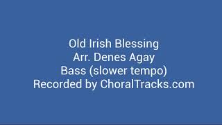 Old Irish Blessing - Bass (slower tempo)