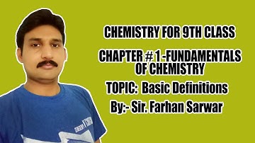 9th class chemistry chapter 1 Lec#4 Basic definitions by Sir Farhan