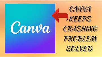 How To Solve Canva App Keeps Crashing Problem || Rsha26 Solutions