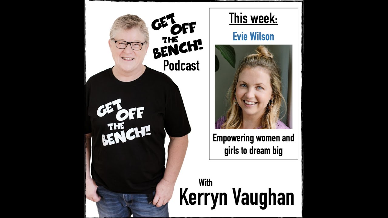 Get Off The Bench Evie Wilson YouTube