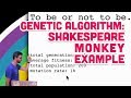 9.3: Genetic Algorithm: Shakespeare Monkey Example - The Nature of Code