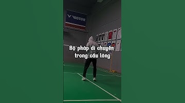 Bộ pháp di chuyển trong cầu lông #skill #shorts