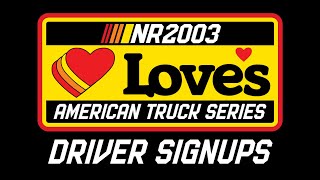 2025 Loves American Truck Series DRIVER SIGNUPS (CLOSED)