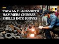 Taiwan blacksmith makes kitchen knives from old artillery shells fired from  Chinese mainland