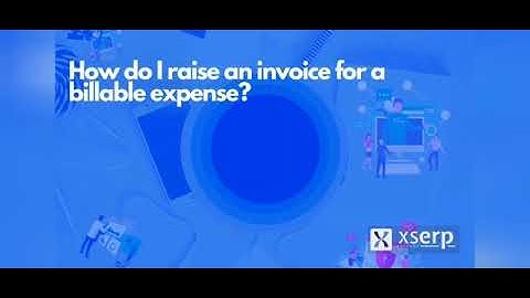 How can I raise an invoice for a billable expense in Xs Erp?