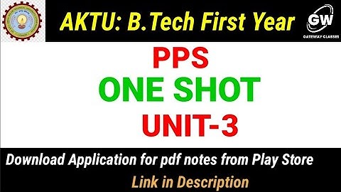 UNIT-3 I ONE SHOT I PPS I AKTU B.Tech First Year
