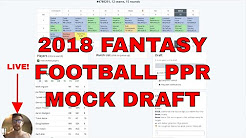 2018 Fantasy Football Mock Draft | 12-Team PPR