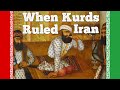 When kurds ruled iran  kurdish history