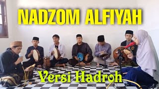NADZOM 'ALFIYAH' (Versi Hadroh) || HADROH COVER