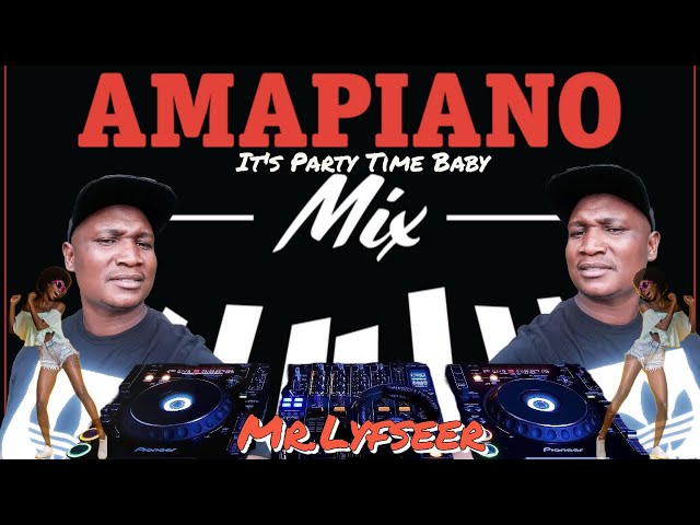 DJ Phuma - It's Party Time Baby | Amapiano Mix {Mr.Lyfseer} Jy Moet Gul Terwyl Jy Krul {Naweek Toe} class=