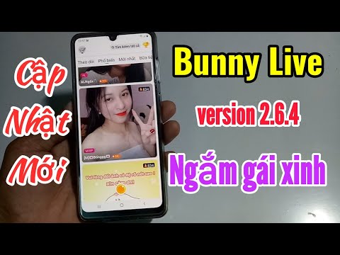 Cập nhật ứng dụng bunny live xem gái xinh