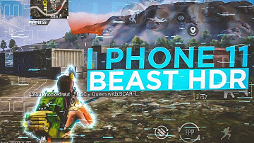 I phone 11 beast HDR EXTREME | Pubg | SAMSUNG A3,A5,A6,A7,J2,J5,J7,S5,S6,S7,59,A10,A20,A30,A50,A70