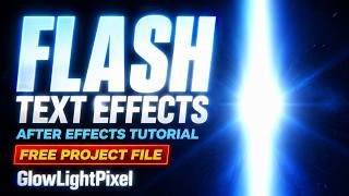 Flash Text Animation || GlowLightPixel || After Effects Tutorial + Free Project File #aftereffects