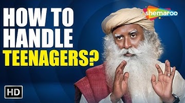 How Do You Handle Teenagers? | Sadhguru | Spiritual Life