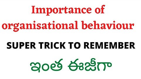 importance of orgabizatinal behaviour/importance of organisational behaviour in Telugu/