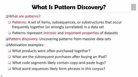 DATA MINING   4 Pattern Discovery in Data Mining   1 1  What Is Pattern Discovery  Why Is It Importa